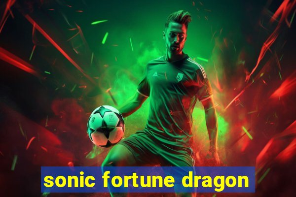 sonic fortune dragon